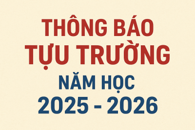 THÔNG BÁO LỊCH TỰU TRƯỜNG – NĂM HỌC: 2025 – 2026